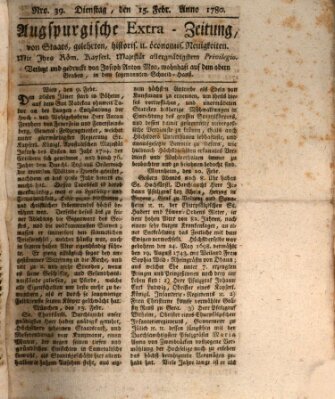 Augsburgische Ordinari Postzeitung von Staats-, gelehrten, historisch- u. ökonomischen Neuigkeiten (Augsburger Postzeitung) Dienstag 15. Februar 1780