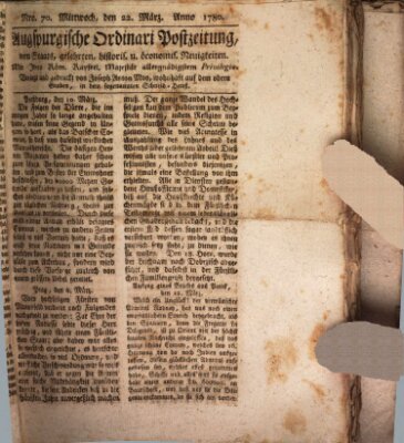 Augsburgische Ordinari Postzeitung von Staats-, gelehrten, historisch- u. ökonomischen Neuigkeiten (Augsburger Postzeitung) Mittwoch 22. März 1780