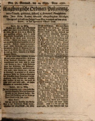 Augsburgische Ordinari Postzeitung von Staats-, gelehrten, historisch- u. ökonomischen Neuigkeiten (Augsburger Postzeitung) Mittwoch 29. März 1780