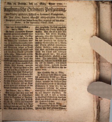 Augsburgische Ordinari Postzeitung von Staats-, gelehrten, historisch- u. ökonomischen Neuigkeiten (Augsburger Postzeitung) Freitag 31. März 1780