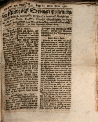 Augsburgische Ordinari Postzeitung von Staats-, gelehrten, historisch- u. ökonomischen Neuigkeiten (Augsburger Postzeitung) Montag 17. April 1780