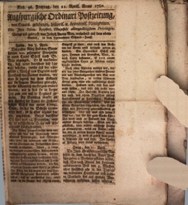 Augsburgische Ordinari Postzeitung von Staats-, gelehrten, historisch- u. ökonomischen Neuigkeiten (Augsburger Postzeitung) Freitag 21. April 1780