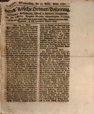 Augsburgische Ordinari Postzeitung von Staats-, gelehrten, historisch- u. ökonomischen Neuigkeiten (Augsburger Postzeitung) Samstag 22. April 1780