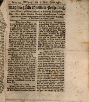 Augsburgische Ordinari Postzeitung von Staats-, gelehrten, historisch- u. ökonomischen Neuigkeiten (Augsburger Postzeitung) Montag 1. Mai 1780