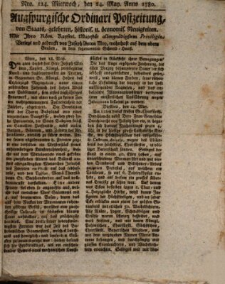 Augsburgische Ordinari Postzeitung von Staats-, gelehrten, historisch- u. ökonomischen Neuigkeiten (Augsburger Postzeitung) Mittwoch 24. Mai 1780