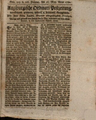 Augsburgische Ordinari Postzeitung von Staats-, gelehrten, historisch- u. ökonomischen Neuigkeiten (Augsburger Postzeitung) Freitag 26. Mai 1780