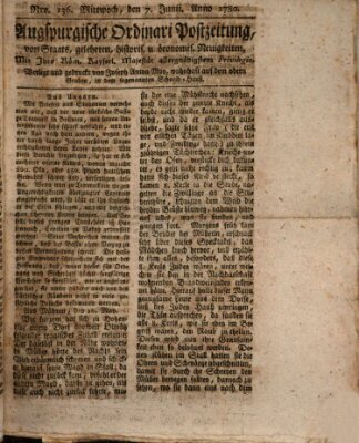 Augsburgische Ordinari Postzeitung von Staats-, gelehrten, historisch- u. ökonomischen Neuigkeiten (Augsburger Postzeitung) Mittwoch 7. Juni 1780