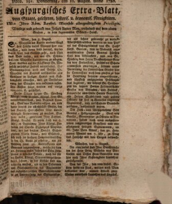 Augsburgische Ordinari Postzeitung von Staats-, gelehrten, historisch- u. ökonomischen Neuigkeiten (Augsburger Postzeitung) Donnerstag 10. August 1780