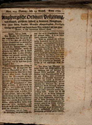 Augsburgische Ordinari Postzeitung von Staats-, gelehrten, historisch- u. ökonomischen Neuigkeiten (Augsburger Postzeitung) Montag 14. August 1780