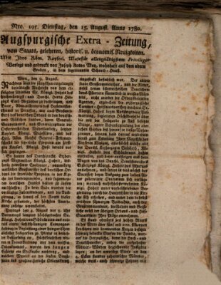 Augsburgische Ordinari Postzeitung von Staats-, gelehrten, historisch- u. ökonomischen Neuigkeiten (Augsburger Postzeitung) Dienstag 15. August 1780