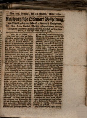 Augsburgische Ordinari Postzeitung von Staats-, gelehrten, historisch- u. ökonomischen Neuigkeiten (Augsburger Postzeitung) Freitag 25. August 1780