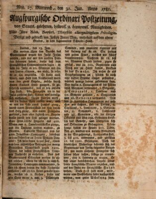 Augsburgische Ordinari Postzeitung von Staats-, gelehrten, historisch- u. ökonomischen Neuigkeiten (Augsburger Postzeitung) Mittwoch 31. Januar 1781