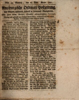 Augsburgische Ordinari Postzeitung von Staats-, gelehrten, historisch- u. ökonomischen Neuigkeiten (Augsburger Postzeitung) Montag 19. Februar 1781