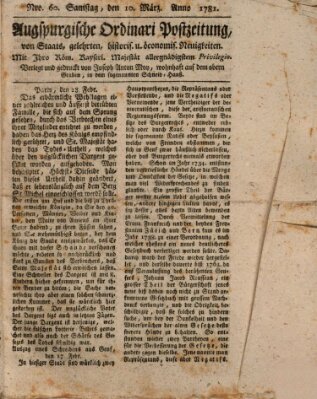 Augsburgische Ordinari Postzeitung von Staats-, gelehrten, historisch- u. ökonomischen Neuigkeiten (Augsburger Postzeitung) Samstag 10. März 1781