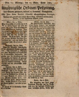 Augsburgische Ordinari Postzeitung von Staats-, gelehrten, historisch- u. ökonomischen Neuigkeiten (Augsburger Postzeitung) Montag 12. März 1781