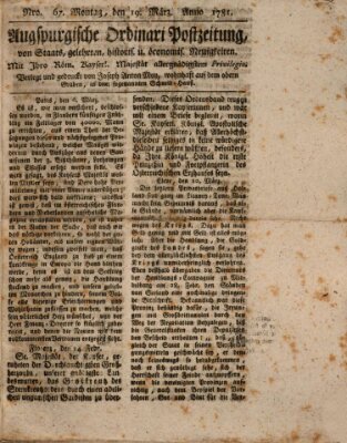 Augsburgische Ordinari Postzeitung von Staats-, gelehrten, historisch- u. ökonomischen Neuigkeiten (Augsburger Postzeitung) Montag 19. März 1781