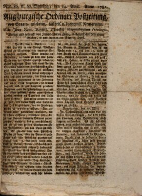 Augsburgische Ordinari Postzeitung von Staats-, gelehrten, historisch- u. ökonomischen Neuigkeiten (Augsburger Postzeitung) Samstag 14. April 1781