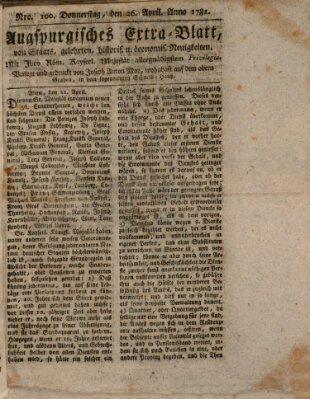 Augsburgische Ordinari Postzeitung von Staats-, gelehrten, historisch- u. ökonomischen Neuigkeiten (Augsburger Postzeitung) Donnerstag 26. April 1781