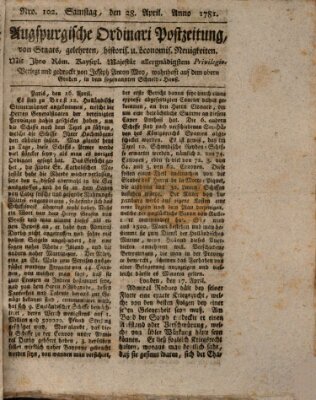 Augsburgische Ordinari Postzeitung von Staats-, gelehrten, historisch- u. ökonomischen Neuigkeiten (Augsburger Postzeitung) Saturday 28. April 1781
