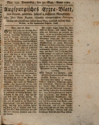 Augsburgische Ordinari Postzeitung von Staats-, gelehrten, historisch- u. ökonomischen Neuigkeiten (Augsburger Postzeitung) Donnerstag 31. Mai 1781