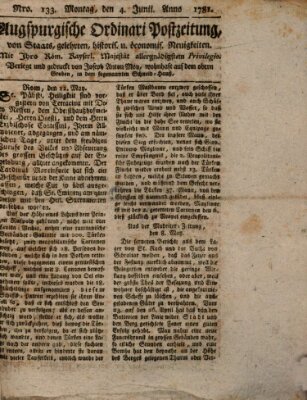 Augsburgische Ordinari Postzeitung von Staats-, gelehrten, historisch- u. ökonomischen Neuigkeiten (Augsburger Postzeitung) Montag 4. Juni 1781