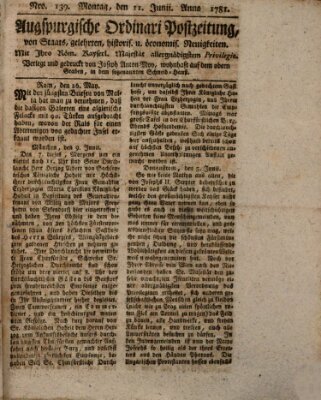 Augsburgische Ordinari Postzeitung von Staats-, gelehrten, historisch- u. ökonomischen Neuigkeiten (Augsburger Postzeitung) Montag 11. Juni 1781