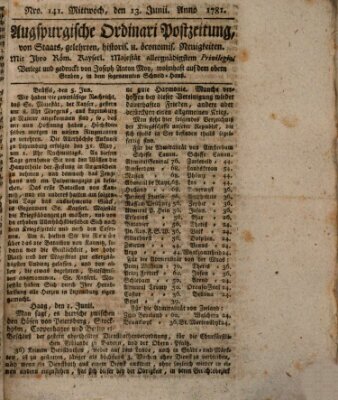 Augsburgische Ordinari Postzeitung von Staats-, gelehrten, historisch- u. ökonomischen Neuigkeiten (Augsburger Postzeitung) Mittwoch 13. Juni 1781