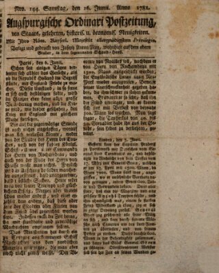 Augsburgische Ordinari Postzeitung von Staats-, gelehrten, historisch- u. ökonomischen Neuigkeiten (Augsburger Postzeitung) Samstag 16. Juni 1781