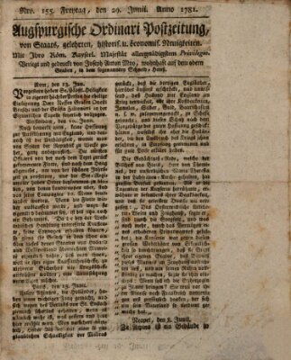 Augsburgische Ordinari Postzeitung von Staats-, gelehrten, historisch- u. ökonomischen Neuigkeiten (Augsburger Postzeitung) Freitag 29. Juni 1781