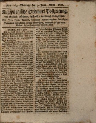 Augsburgische Ordinari Postzeitung von Staats-, gelehrten, historisch- u. ökonomischen Neuigkeiten (Augsburger Postzeitung) Montag 9. Juli 1781