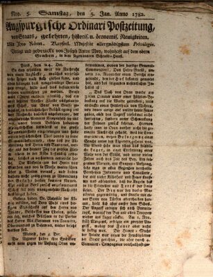 Augsburgische Ordinari Postzeitung von Staats-, gelehrten, historisch- u. ökonomischen Neuigkeiten (Augsburger Postzeitung) Samstag 5. Januar 1782