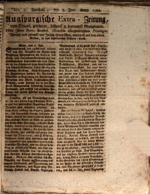 Augsburgische Ordinari Postzeitung von Staats-, gelehrten, historisch- u. ökonomischen Neuigkeiten (Augsburger Postzeitung) Dienstag 8. Januar 1782