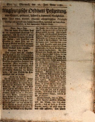 Augsburgische Ordinari Postzeitung von Staats-, gelehrten, historisch- u. ökonomischen Neuigkeiten (Augsburger Postzeitung) Mittwoch 16. Januar 1782