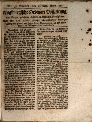 Augsburgische Ordinari Postzeitung von Staats-, gelehrten, historisch- u. ökonomischen Neuigkeiten (Augsburger Postzeitung) Mittwoch 13. Februar 1782