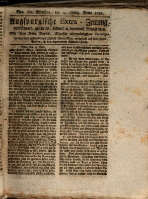 Augsburgische Ordinari Postzeitung von Staats-, gelehrten, historisch- u. ökonomischen Neuigkeiten (Augsburger Postzeitung) Dienstag 19. März 1782