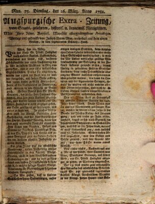 Augsburgische Ordinari Postzeitung von Staats-, gelehrten, historisch- u. ökonomischen Neuigkeiten (Augsburger Postzeitung) Dienstag 26. März 1782