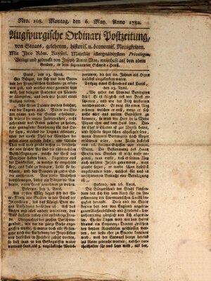 Augsburgische Ordinari Postzeitung von Staats-, gelehrten, historisch- u. ökonomischen Neuigkeiten (Augsburger Postzeitung) Montag 6. Mai 1782