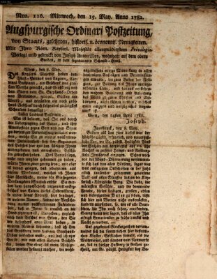 Augsburgische Ordinari Postzeitung von Staats-, gelehrten, historisch- u. ökonomischen Neuigkeiten (Augsburger Postzeitung) Mittwoch 15. Mai 1782