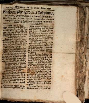 Augsburgische Ordinari Postzeitung von Staats-, gelehrten, historisch- u. ökonomischen Neuigkeiten (Augsburger Postzeitung) Montag 17. Juni 1782