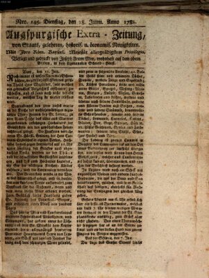 Augsburgische Ordinari Postzeitung von Staats-, gelehrten, historisch- u. ökonomischen Neuigkeiten (Augsburger Postzeitung) Dienstag 18. Juni 1782