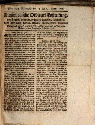 Augsburgische Ordinari Postzeitung von Staats-, gelehrten, historisch- u. ökonomischen Neuigkeiten (Augsburger Postzeitung) Mittwoch 3. Juli 1782