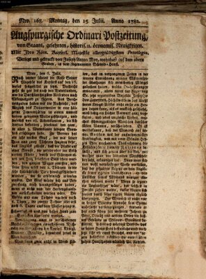 Augsburgische Ordinari Postzeitung von Staats-, gelehrten, historisch- u. ökonomischen Neuigkeiten (Augsburger Postzeitung) Montag 15. Juli 1782