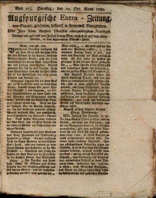 Augsburgische Ordinari Postzeitung von Staats-, gelehrten, historisch- u. ökonomischen Neuigkeiten (Augsburger Postzeitung) Dienstag 22. Oktober 1782