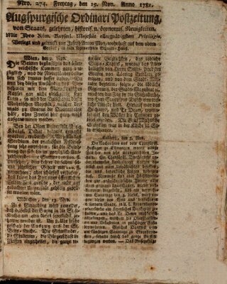 Augsburgische Ordinari Postzeitung von Staats-, gelehrten, historisch- u. ökonomischen Neuigkeiten (Augsburger Postzeitung) Freitag 15. November 1782