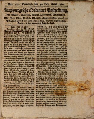 Augsburgische Ordinari Postzeitung von Staats-, gelehrten, historisch- u. ökonomischen Neuigkeiten (Augsburger Postzeitung) Samstag 30. November 1782