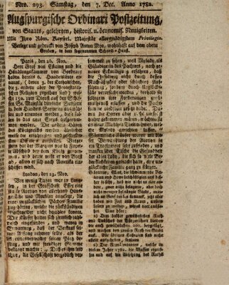 Augsburgische Ordinari Postzeitung von Staats-, gelehrten, historisch- u. ökonomischen Neuigkeiten (Augsburger Postzeitung) Samstag 7. Dezember 1782