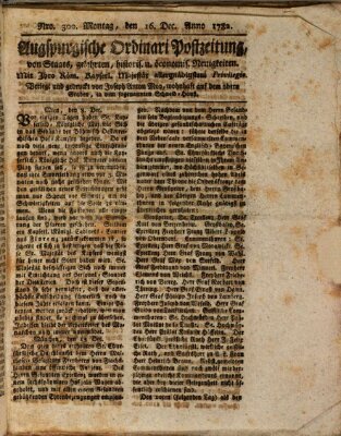 Augsburgische Ordinari Postzeitung von Staats-, gelehrten, historisch- u. ökonomischen Neuigkeiten (Augsburger Postzeitung) Montag 16. Dezember 1782