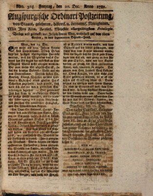 Augsburgische Ordinari Postzeitung von Staats-, gelehrten, historisch- u. ökonomischen Neuigkeiten (Augsburger Postzeitung) Freitag 20. Dezember 1782