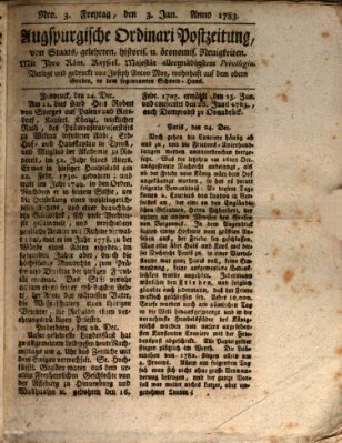 Augsburgische Ordinari Postzeitung von Staats-, gelehrten, historisch- u. ökonomischen Neuigkeiten (Augsburger Postzeitung) Freitag 3. Januar 1783