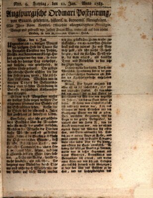 Augsburgische Ordinari Postzeitung von Staats-, gelehrten, historisch- u. ökonomischen Neuigkeiten (Augsburger Postzeitung) Freitag 10. Januar 1783